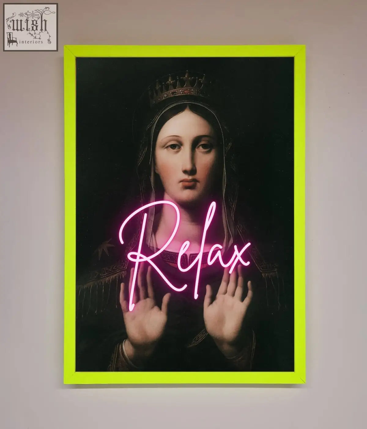 Relax mate framed wall art with a classical crowned woman portrait glowing pink neon relax text in lime green frame