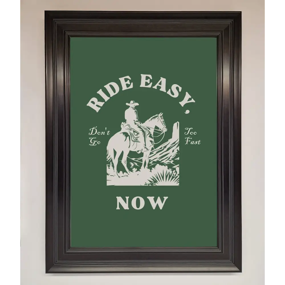 Ride Easy Now Framed Poster - A1 (59.4 x 84.1 cm) / Matt Black - Framed Print