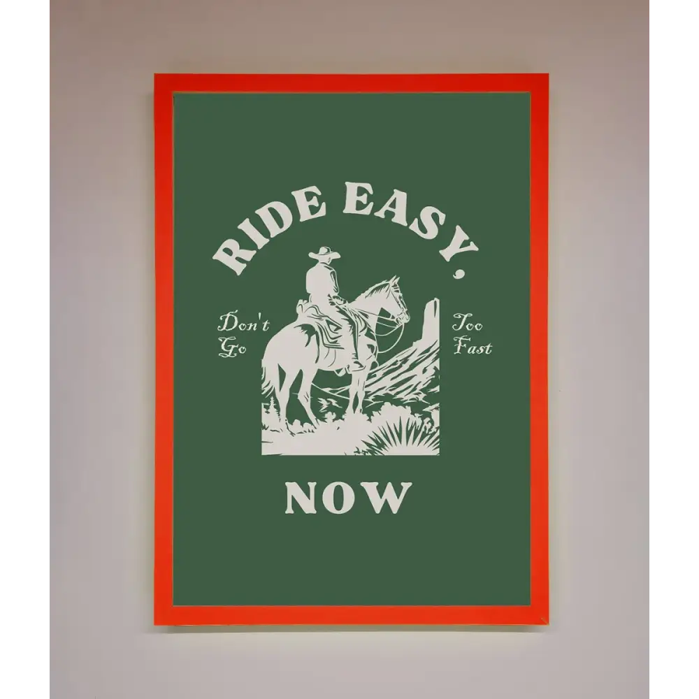 Ride Easy Now Framed Poster - B0 (100 x 141 cm) / Neon Red - Framed Print