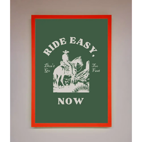 Ride Easy Now Framed Poster - B0 (100 x 141 cm) / Neon Red - Framed Print