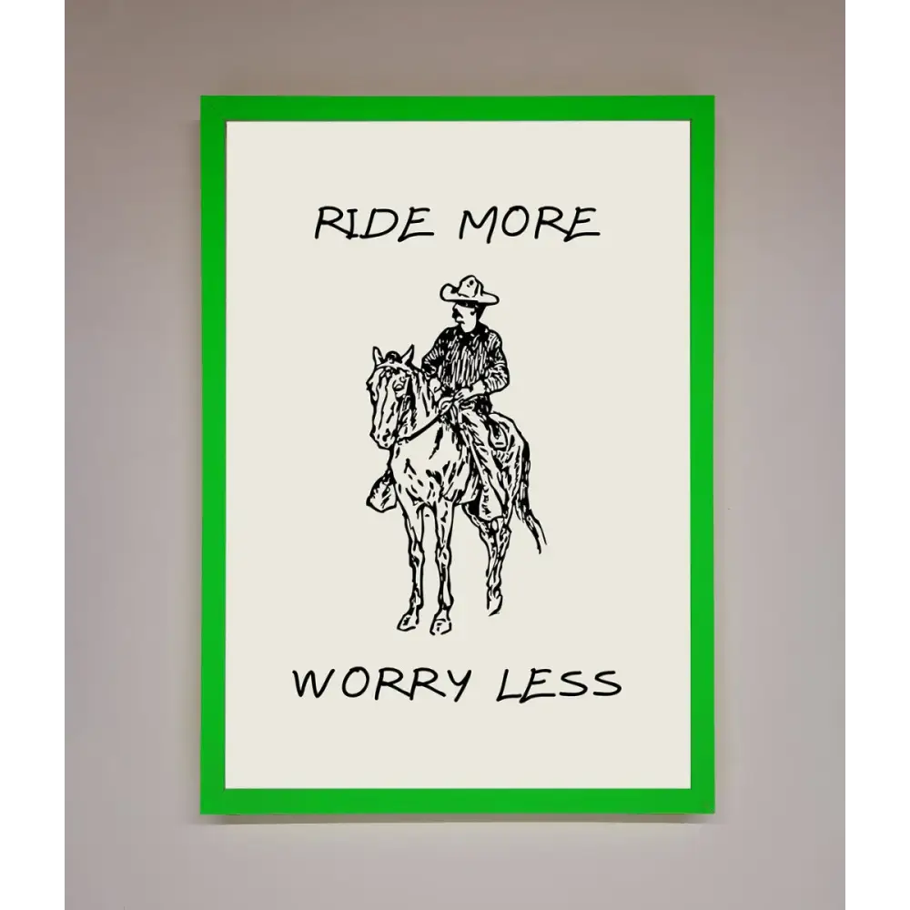 Ride More Worry Less Framed Wall Art - B0 (100 x 141 cm) / Neon Dark Green - Framed Print
