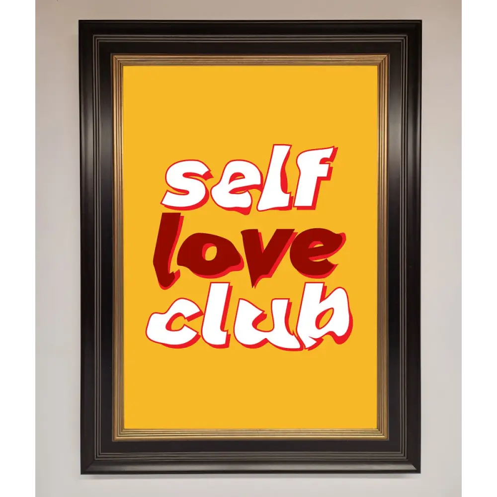 Self Love Club Quote Framed Wall Art - A3 (29.7 x 42 cm) / Black Gold - Framed Print
