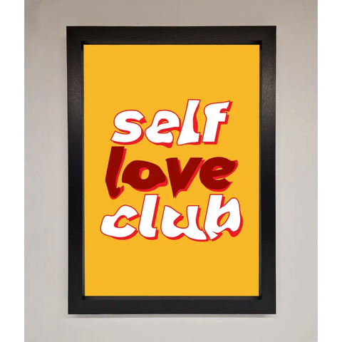 Self Love Club Quote Framed Wall Art - A3 (29.7 x 42 cm) / Black - Framed Print