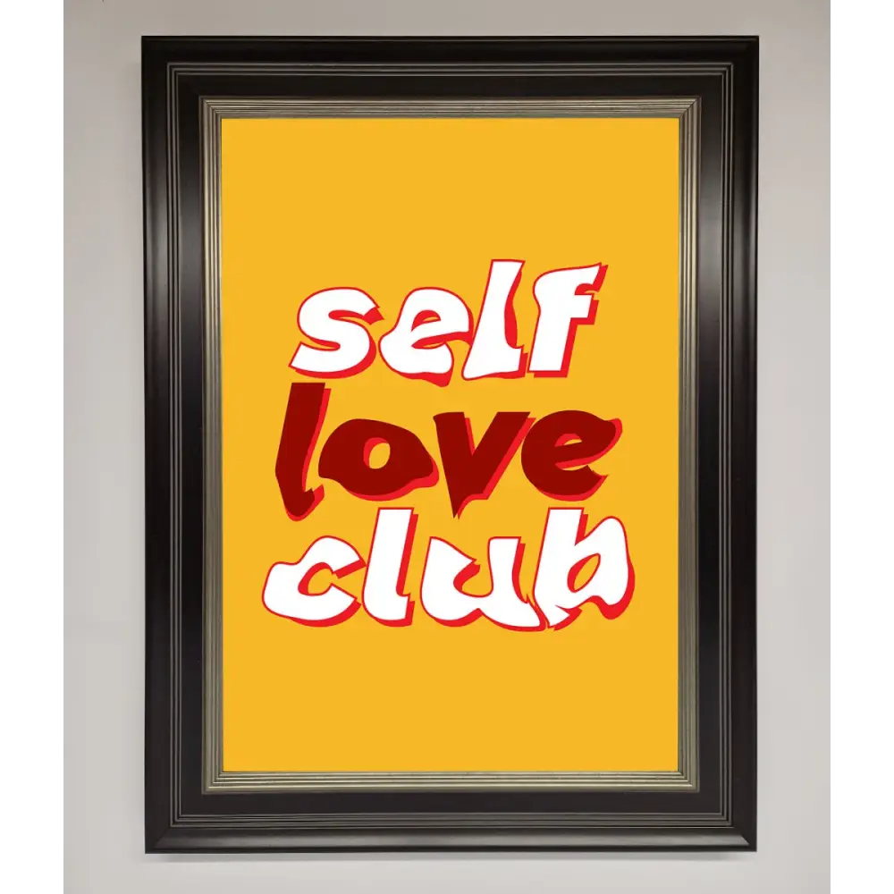 Self Love Club Quote Framed Wall Art - A3 (29.7 x 42 cm) / Black Silver - Framed Print