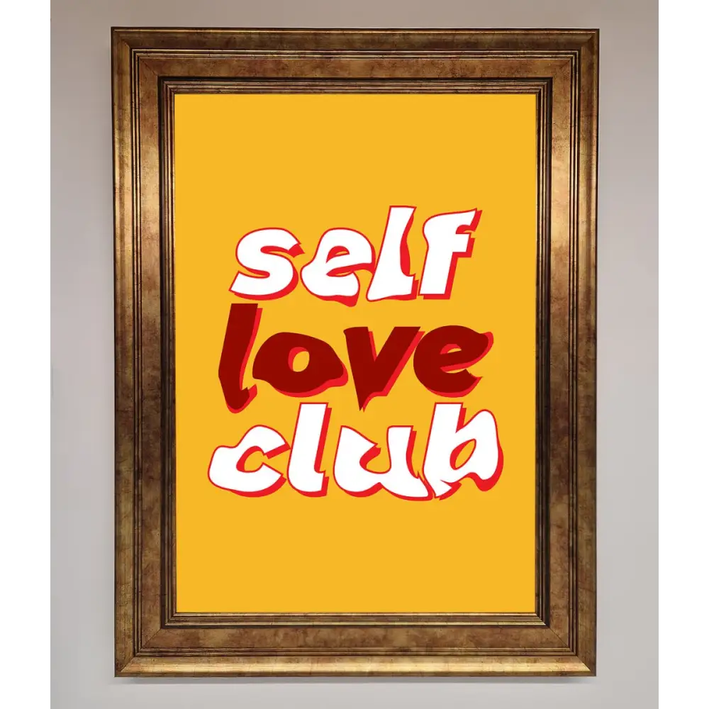 Self Love Club Quote Framed Wall Art - A3 (29.7 x 42 cm) / Bronze - Framed Print