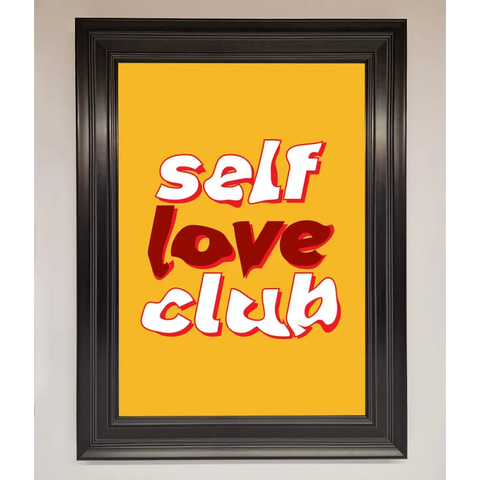 Self Love Club Quote Framed Wall Art - A3 (29.7 x 42 cm) / Matt Black - Framed Print