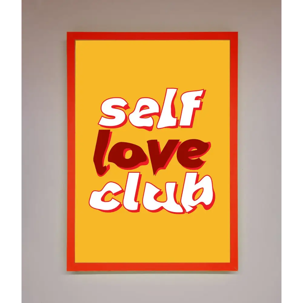 Self Love Club Quote Framed Wall Art - A3 (29.7 x 42 cm) / Neon Red - Framed Print