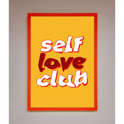 Self Love Club Quote Framed Wall Art - A3 (29.7 x 42 cm) / Neon Red - Framed Print