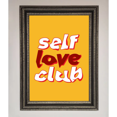 Self Love Club Quote Framed Wall Art - A3 (29.7 x 42 cm) / Ornate Silver Black - Framed Print