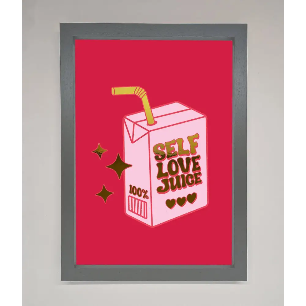 Self Love Juice Foil Print - A3 (29.7 x 42 cm) / Dark Grey - Framed Print