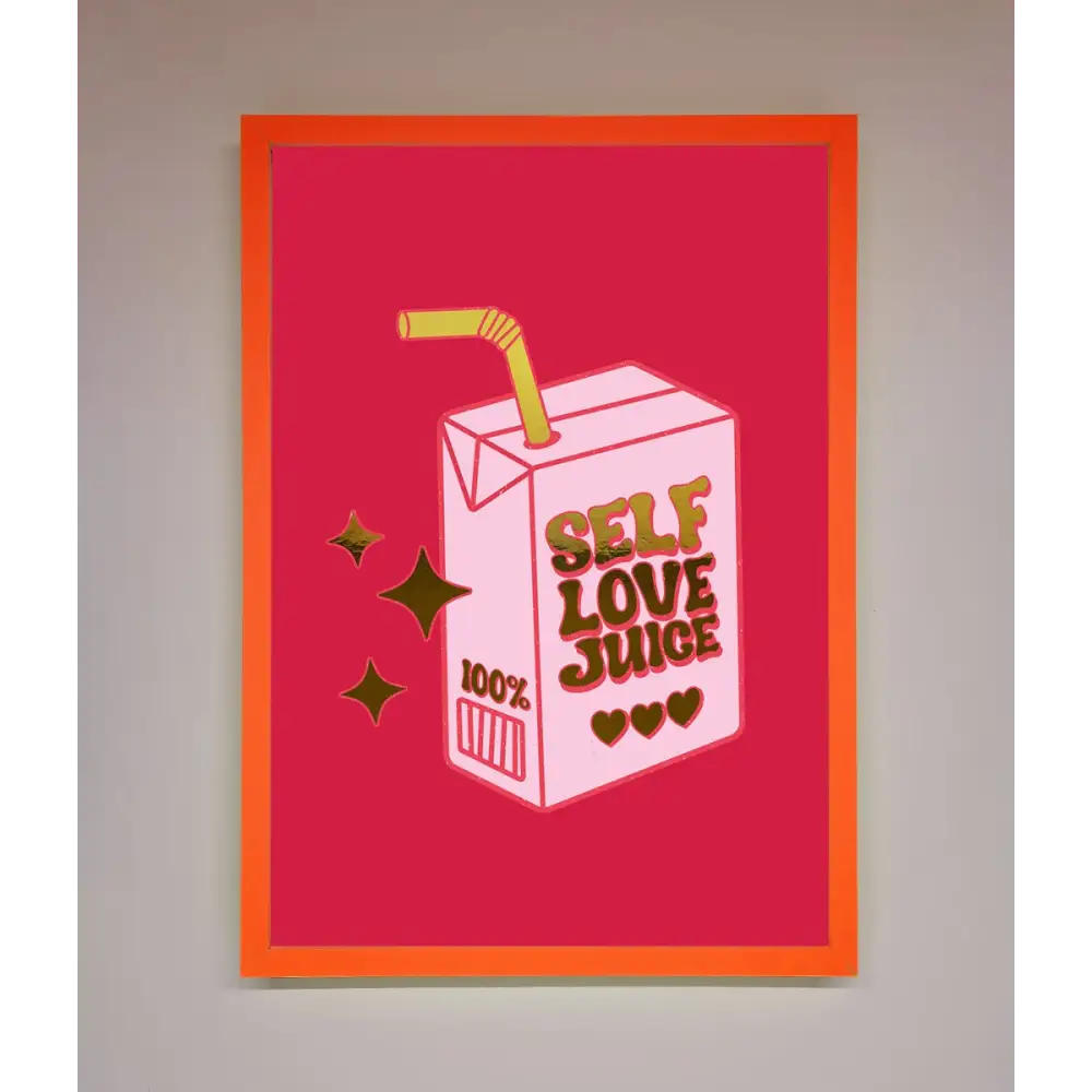 Self Love Juice Foil Print - A3 (29.7 x 42 cm) / Neon Orange - Framed Print