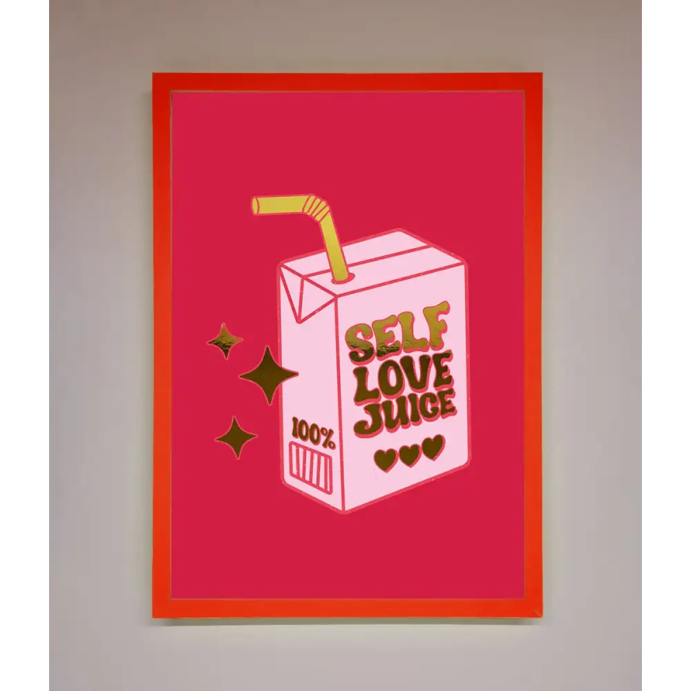 Self Love Juice Foil Print - B0 (100 x 141 cm) / Neon Red - Framed Print