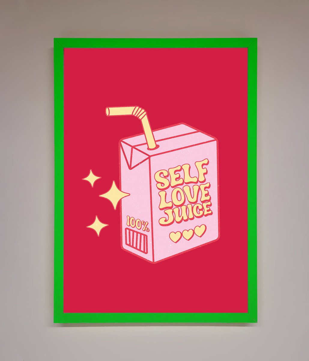 Self Love Juice Framed Poster