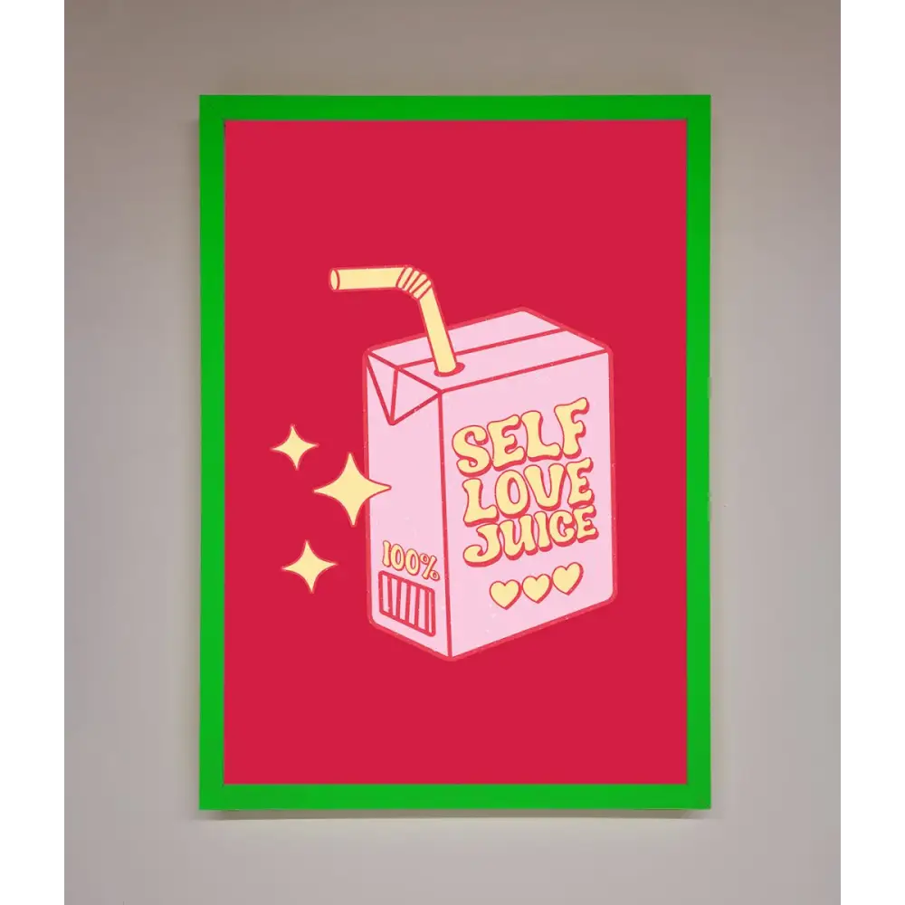 Self Love Juice Framed Poster - A3 (29.7 x 42 cm) / Neon Dark Green - Framed Print