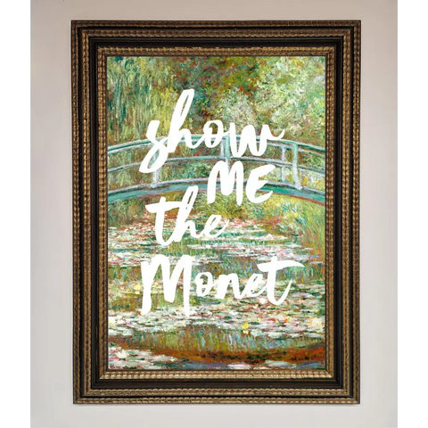 Show Me The Monet Framed Poster - A3 (29.7 x 42 cm) / Ornate Gold Black - Framed Print