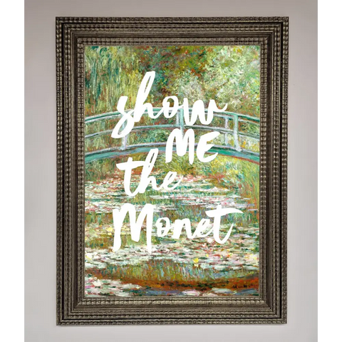 Show Me The Monet Framed Poster - A3 (29.7 x 42 cm) / Ornate Silver - Framed Print