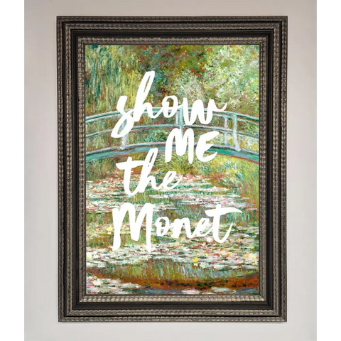 Show Me The Monet Framed Poster - A3 (29.7 x 42 cm) / Ornate Silver Black - Framed Print