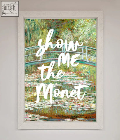 A white-framed monet framed poster with a watercolor bridge and lily pads featuring show me the monet text