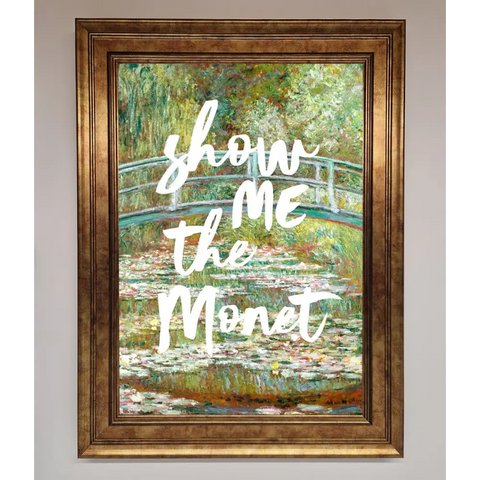 Show Me The Monet Framed Poster - B0 (100 x 141 cm) / Bronze - Framed Print