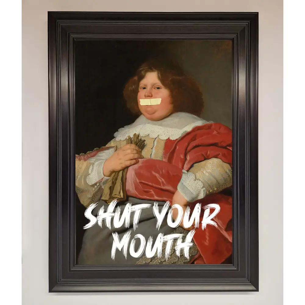 Shut Your Mouth Framed Print - A1 (59.4 x 84.1 cm) / Matt Black - Framed Print