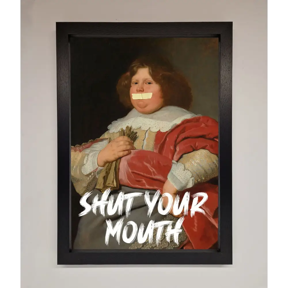 Shut Your Mouth Framed Print - A3 (29.7 x 42 cm) / Black - Framed Print