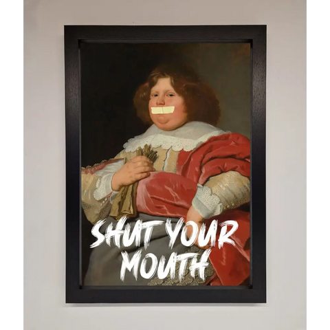 Shut Your Mouth Framed Print - A3 (29.7 x 42 cm) / Black - Framed Print