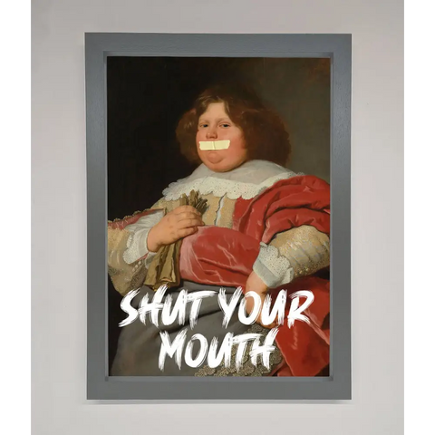 Shut Your Mouth Framed Print - A3 (29.7 x 42 cm) / Dark Grey - Framed Print