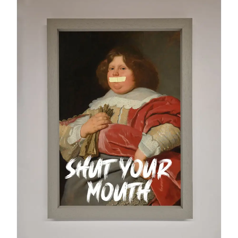 Shut Your Mouth Framed Print - A3 (29.7 x 42 cm) / Grey - Framed Print