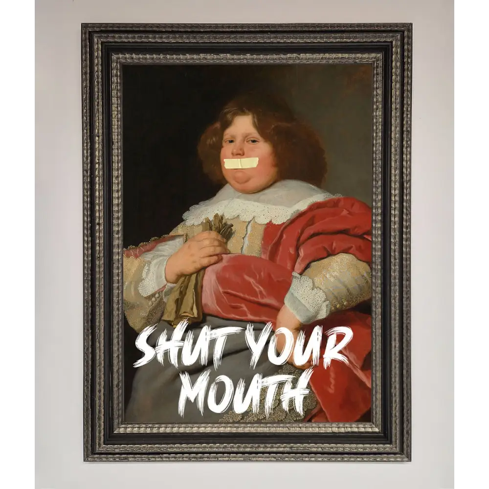 Shut Your Mouth Framed Print - A3 (29.7 x 42 cm) / Ornate Silver Black - Framed Print