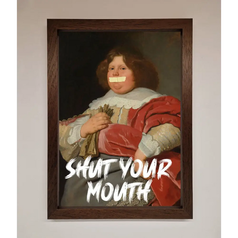 Shut Your Mouth Framed Print - A3 (29.7 x 42 cm) / Walnut - Framed Print