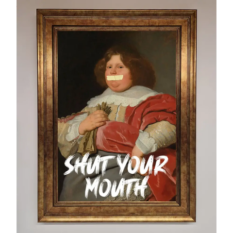 Shut Your Mouth Framed Print - B0 (100 x 141 cm) / Bronze - Framed Print
