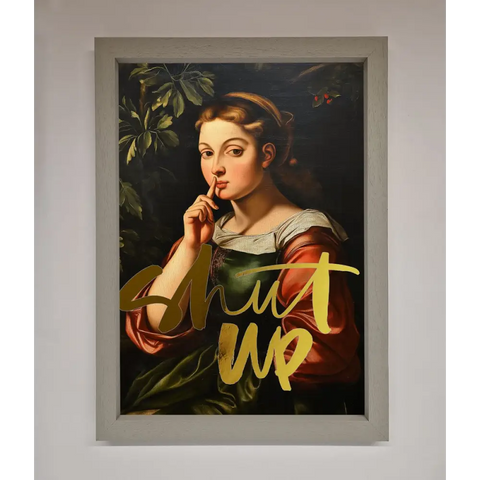 Shutup Foil Print - A3 (29.7 x 42 cm) / Grey - Framed Print
