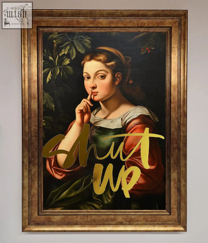 A framed shutup foil print of a woman in historical attire with gold foil lettering on a white background