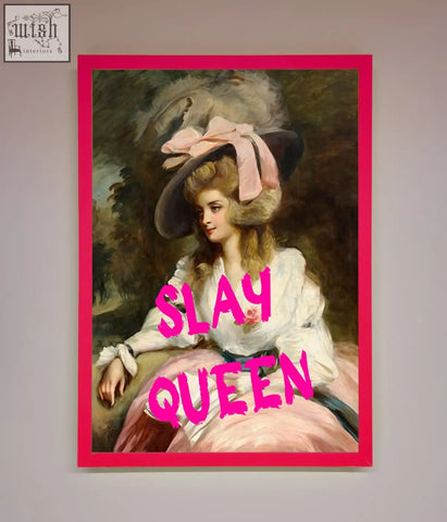 A vibrant pink slay queen framed poster featuring a classical woman in an ornate hat and gown with bold magenta text