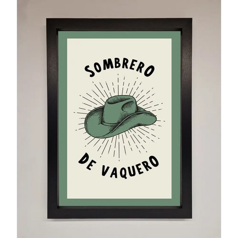 Sombrero De Vaquero Framed Wall Art - A3 (29.7 x 42 cm) / Black - Framed Print