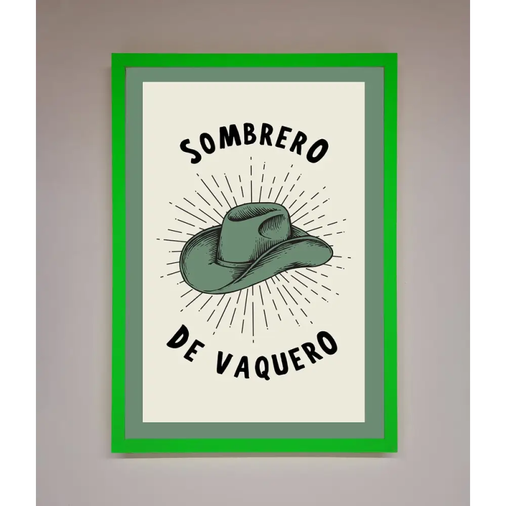 Sombrero De Vaquero Framed Wall Art - B0 (100 x 141 cm) / Neon Dark Green - Framed Print