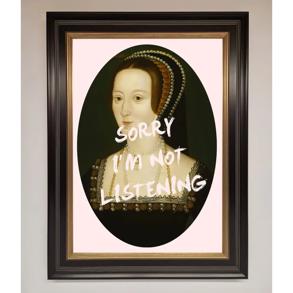 Sorry Im Not Listening Framed Wall Art - A3 (29.7 x 42 cm) / Black Gold - Framed Print