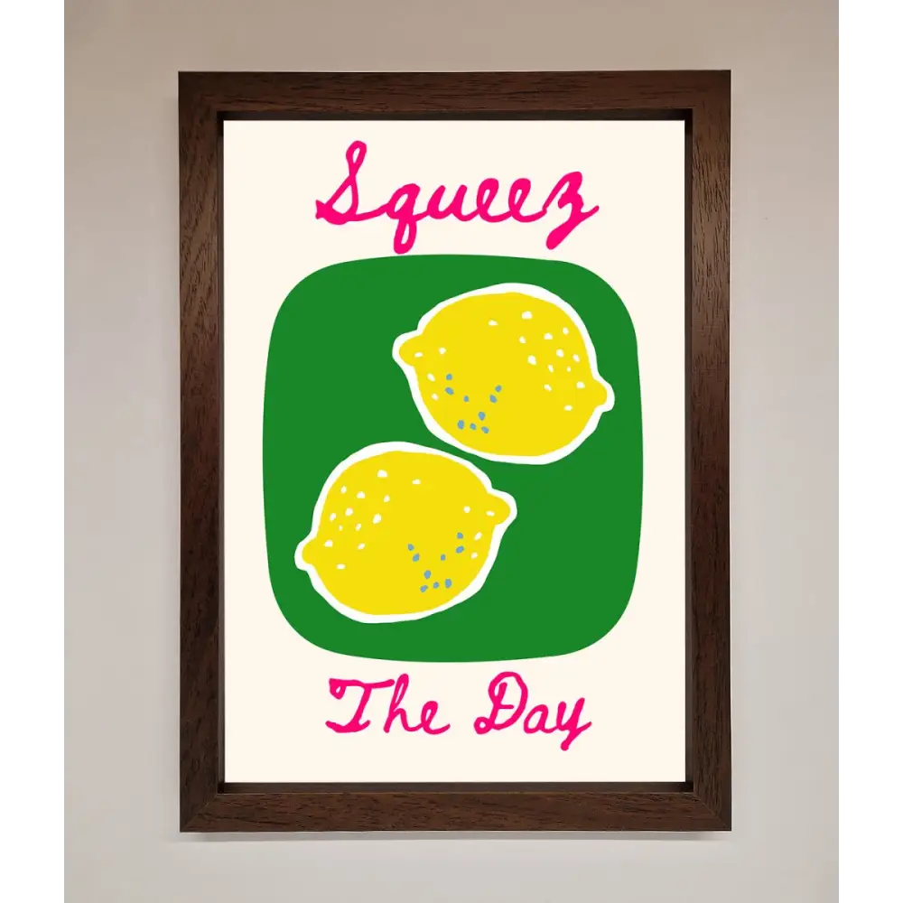 Squeeze The Day Framed Poster - A3 (29.7 x 42 cm) / Walnut - Framed Print