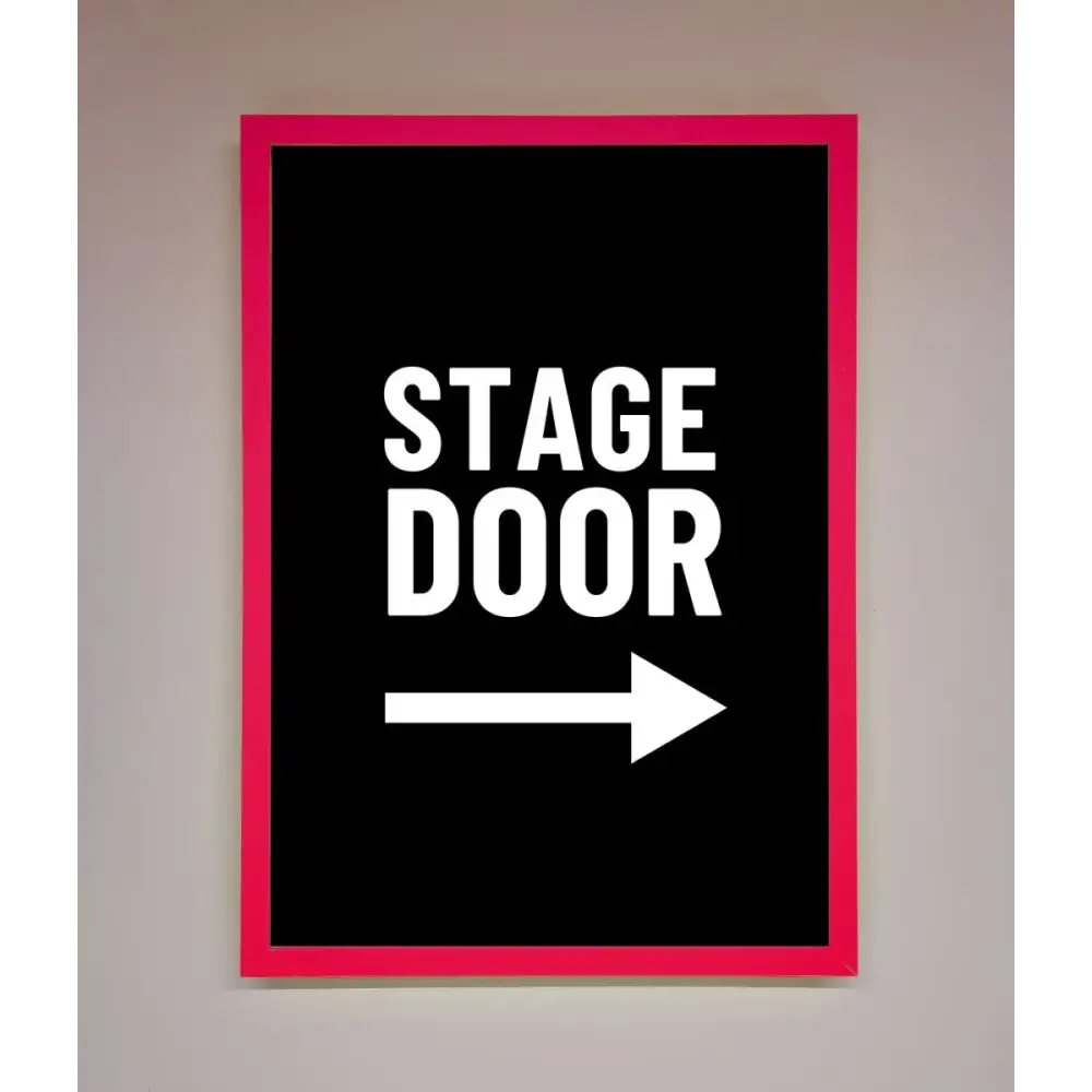 Stage Door Framed Print - B0 (100 x 141 cm) / Neon Pink - Framed Print