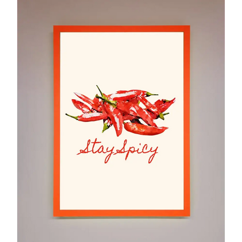 Stay Spicy Framed Print - A3 (29.7 x 42 cm) / Neon Orange - Framed Print
