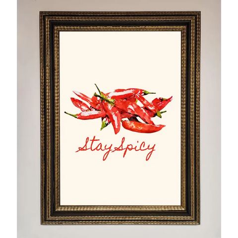 Stay Spicy Framed Print - A3 (29.7 x 42 cm) / Ornate Gold Black - Framed Print