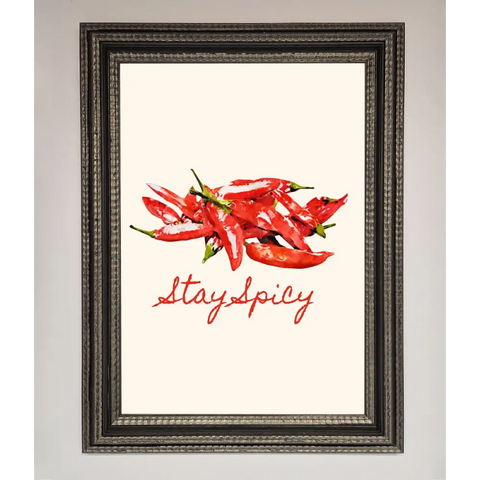 Stay Spicy Framed Print - A3 (29.7 x 42 cm) / Ornate Silver Black - Framed Print