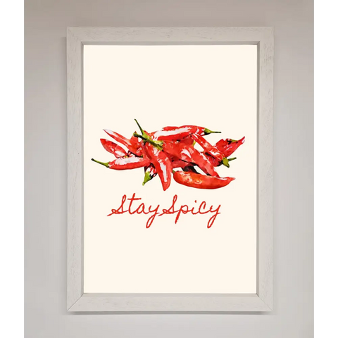Stay Spicy Framed Print - A3 (29.7 x 42 cm) / White - Framed Print
