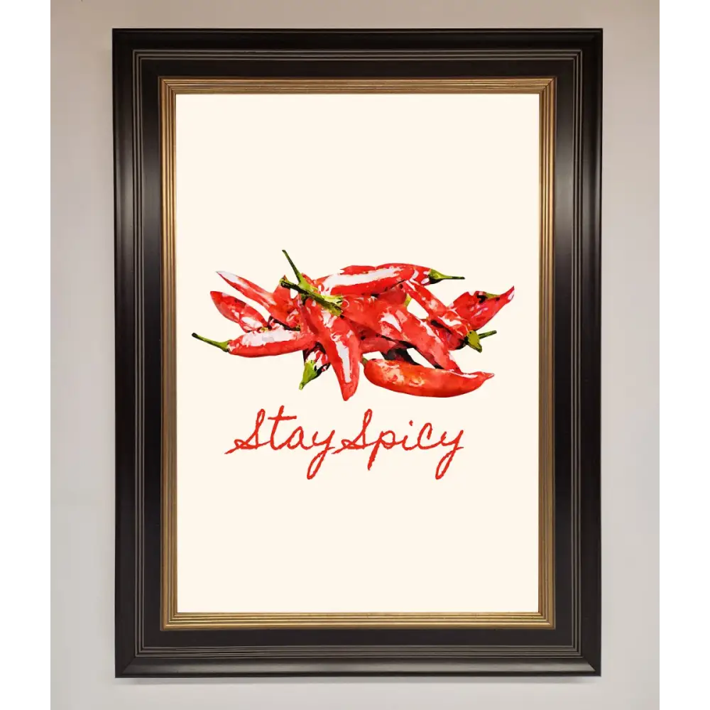 Stay Spicy Framed Print - B0 (100 x 141 cm) / Black Gold - Framed Print