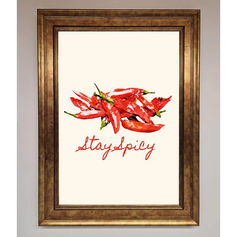 Stay Spicy Framed Print - B0 (100 x 141 cm) / Bronze - Framed Print