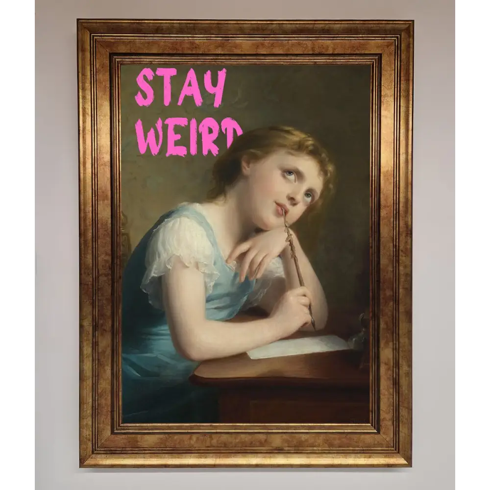 Stay Weird Framed Print - A3 (29.7 x 42 cm) / Bronze - Framed Print
