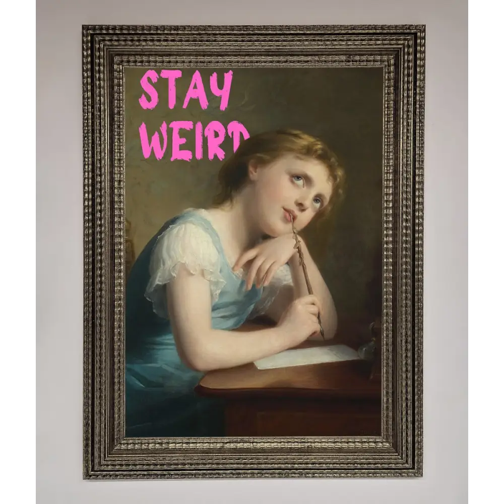 Stay Weird Framed Print - A3 (29.7 x 42 cm) / Ornate Silver - Framed Print