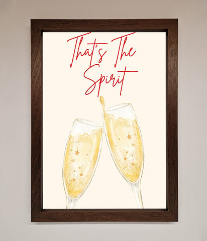 Thats The Spirit Framed Wall Art