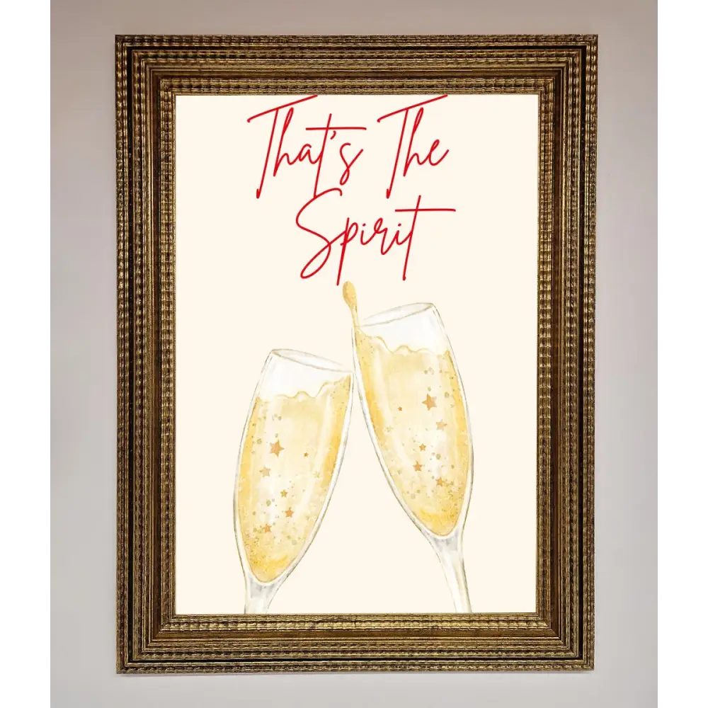 Thats The Spirit Framed Wall Art - A3 (29.7 x 42 cm) / Ornate Gold - Framed Print