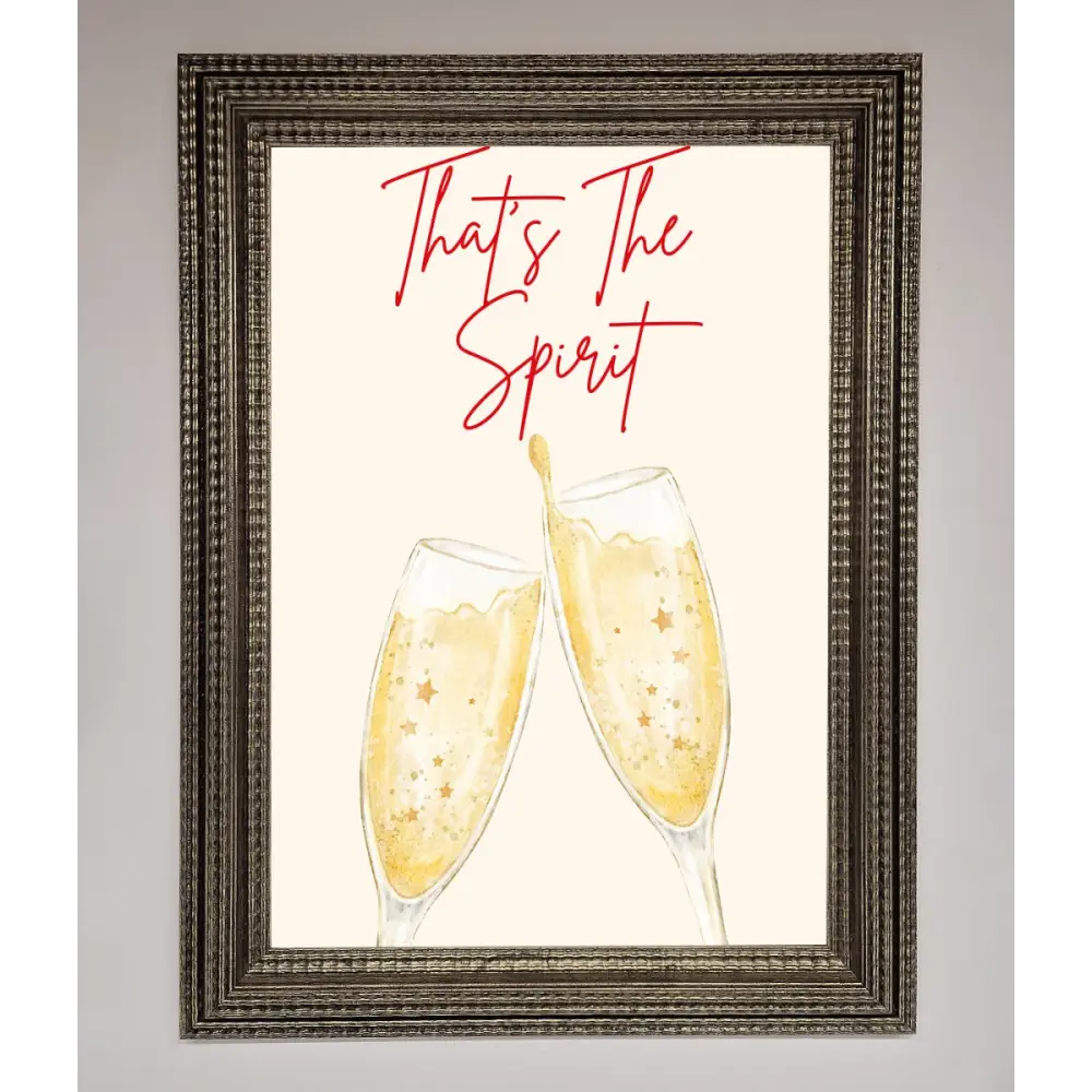 Thats The Spirit Framed Wall Art - A3 (29.7 x 42 cm) / Ornate Silver - Framed Print
